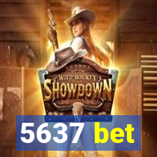 5637 bet